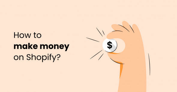 How to make money on Shopify in 2024?